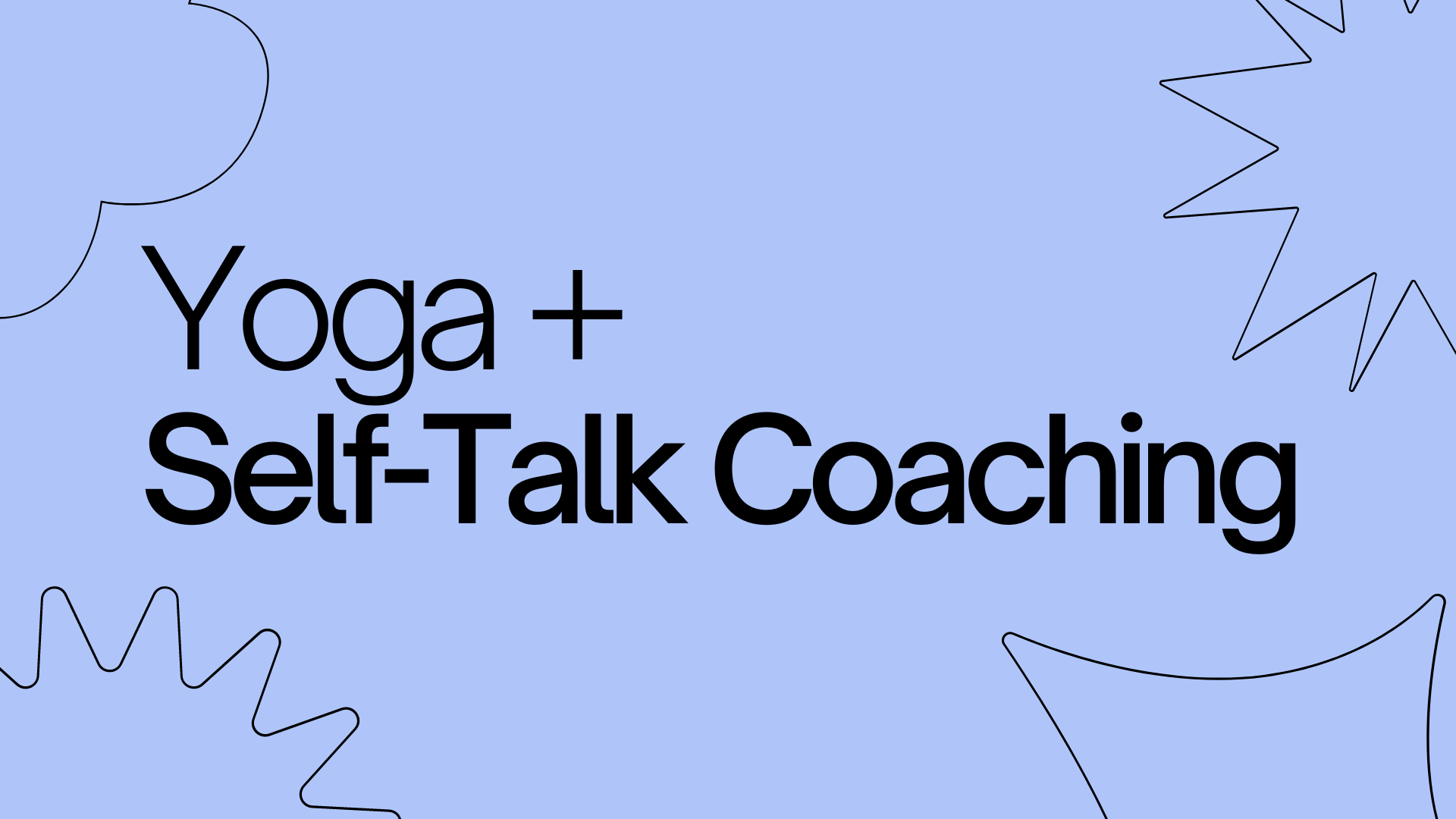 Yoga + Self-Talk Coaching