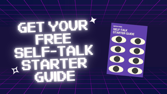 Self-Talk Starter Guide